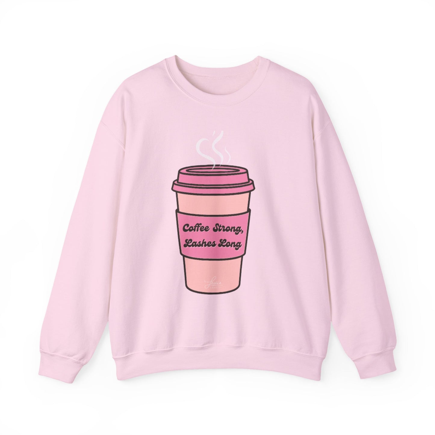 "Coffee Strong, Lashes Long" Sweatshirt