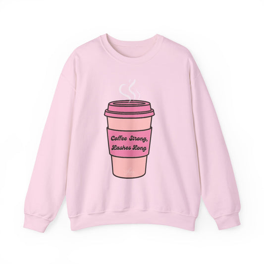 "Coffee Strong, Lashes Long" Sweatshirt
