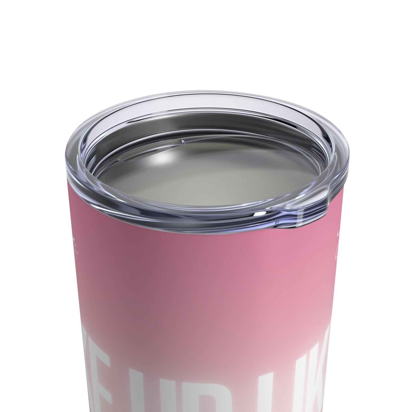 10oz Pink Ombre Tumbler — "I Woke Up Like This"