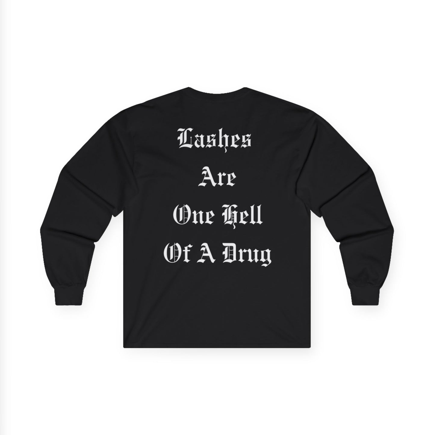 Long Sleeve Tee — 'Lashes Are One Hell Of A Drug' Graphic Eyelash Top