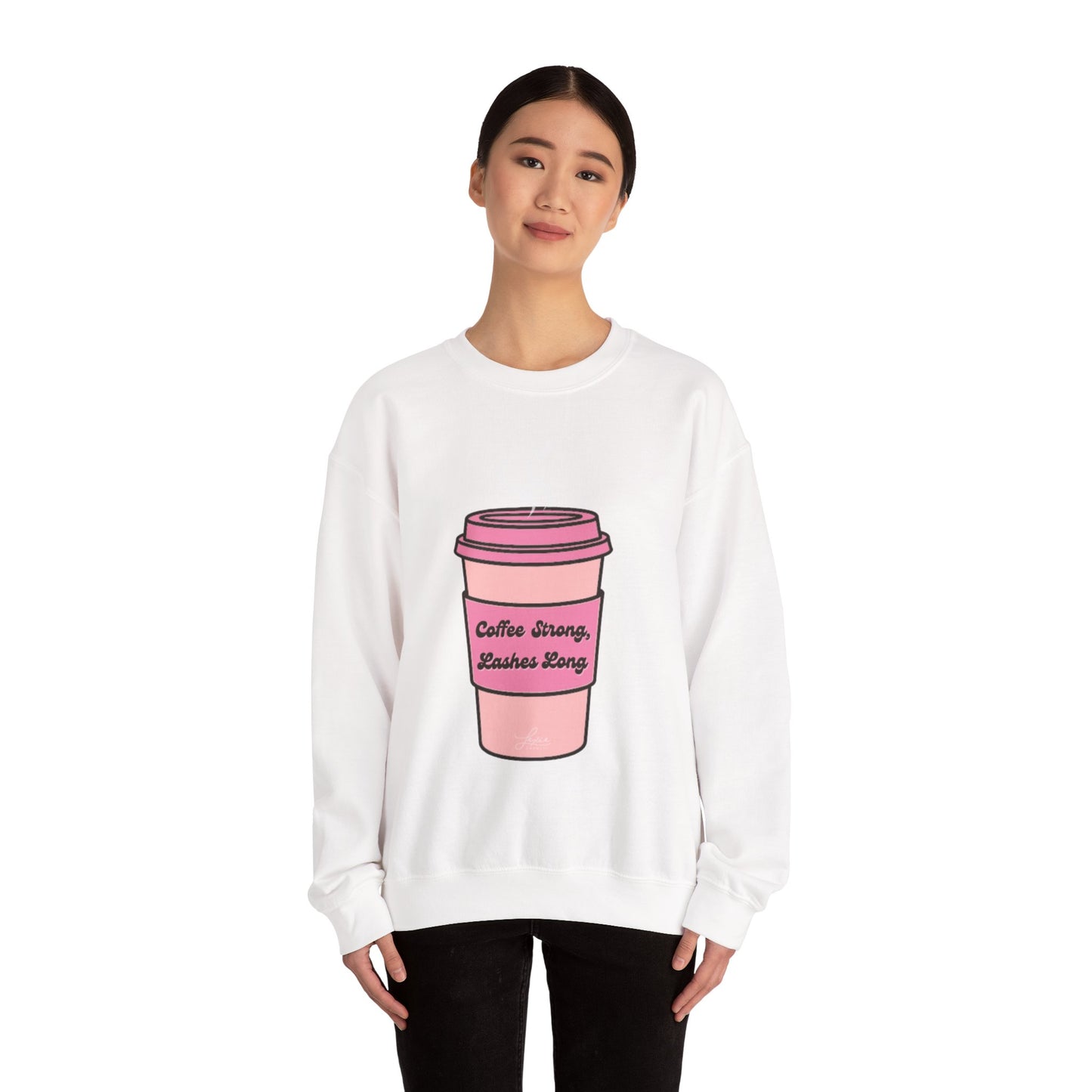 "Coffee Strong, Lashes Long" Sweatshirt