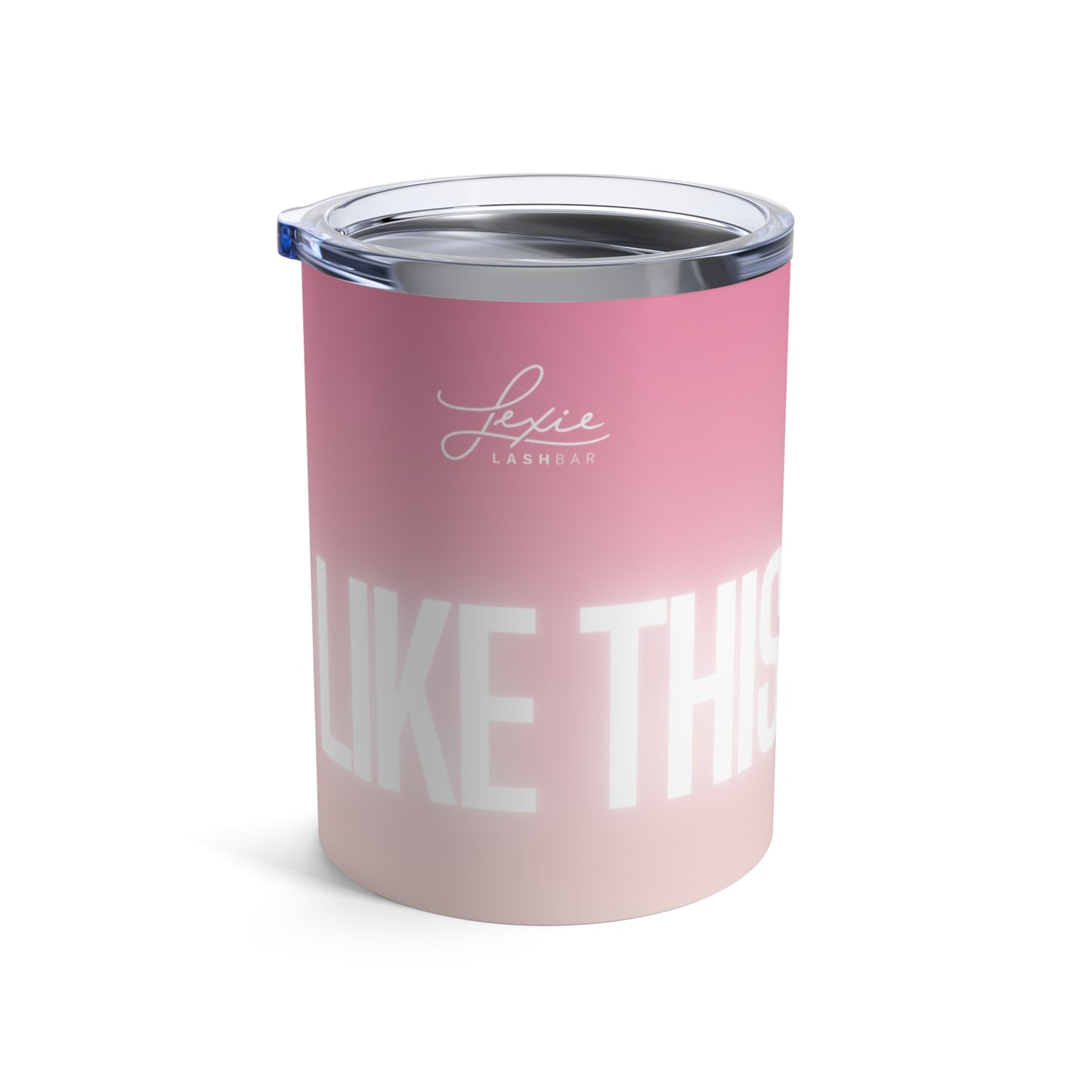 10oz Pink Ombre Tumbler — "I Woke Up Like This"