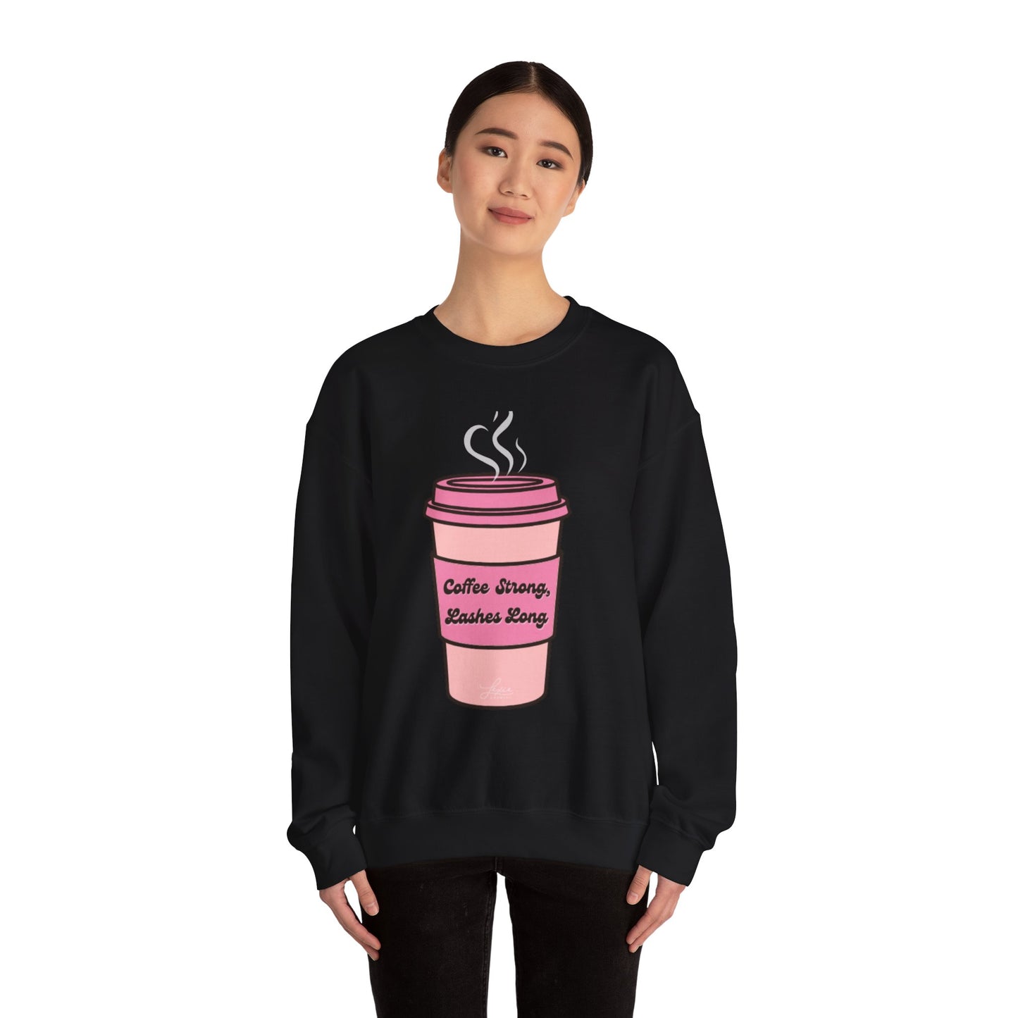 "Coffee Strong, Lashes Long" Sweatshirt