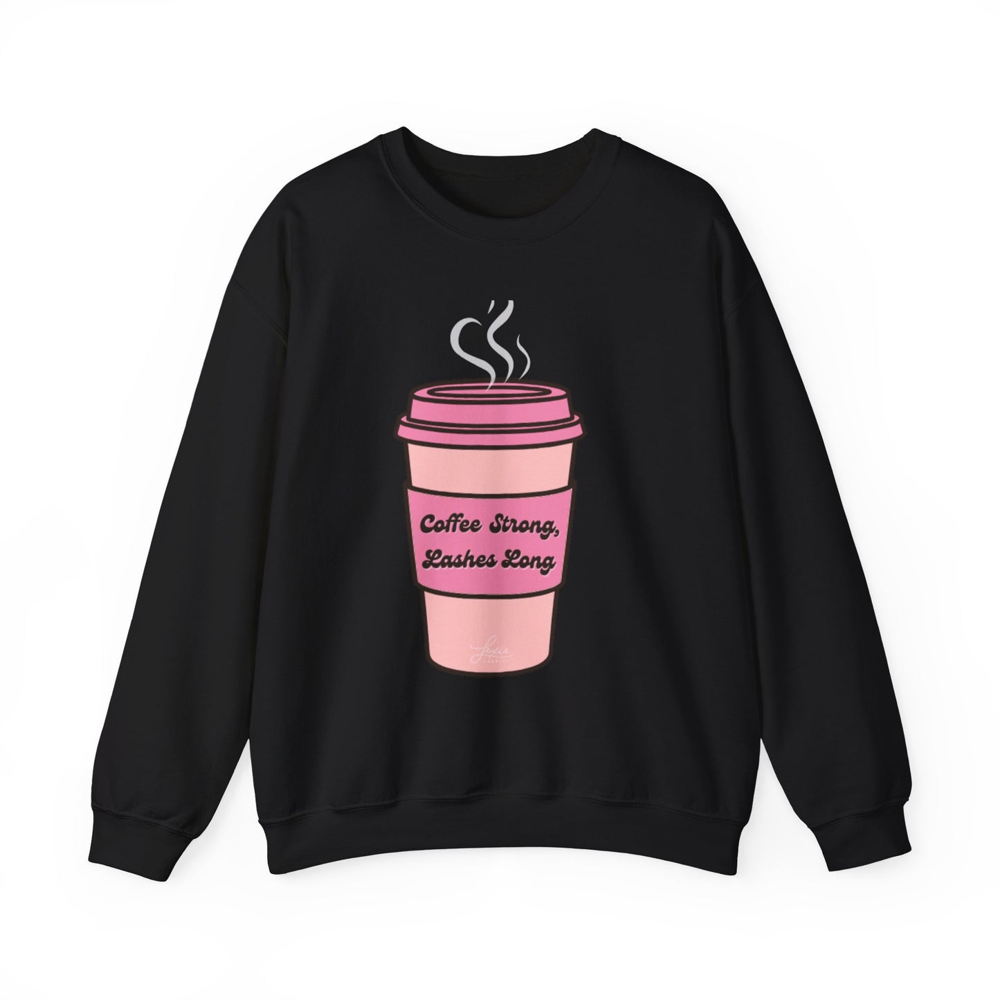 "Coffee Strong, Lashes Long" Sweatshirt